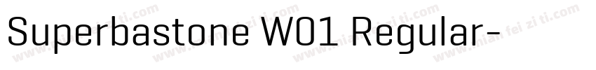 Superbastone W01 Regular字体转换